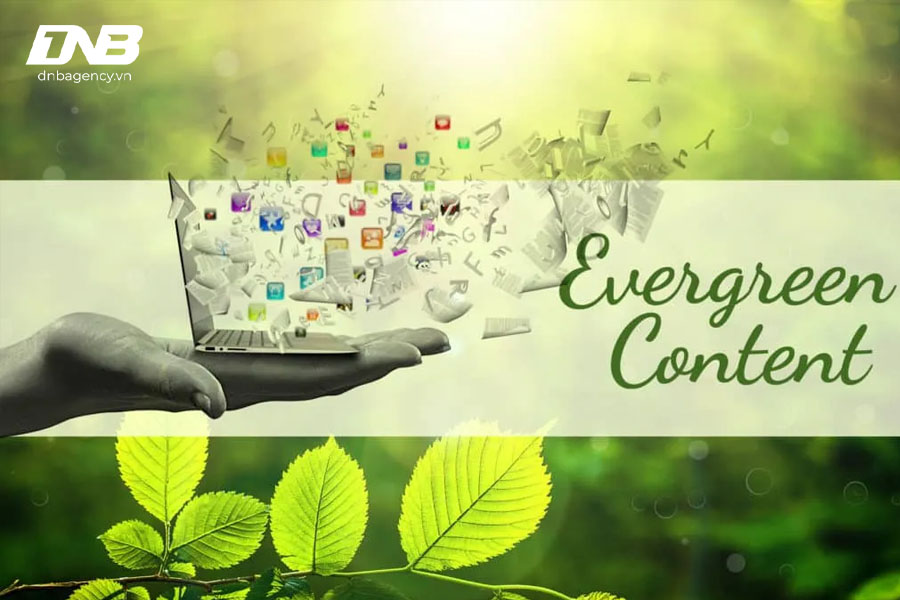 Bí quyết tạo nên Evergreen Content hiệu quả