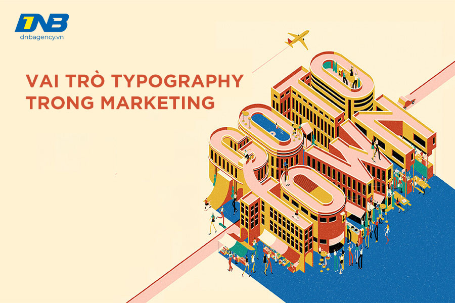 Vai trò của typography trong marketing
