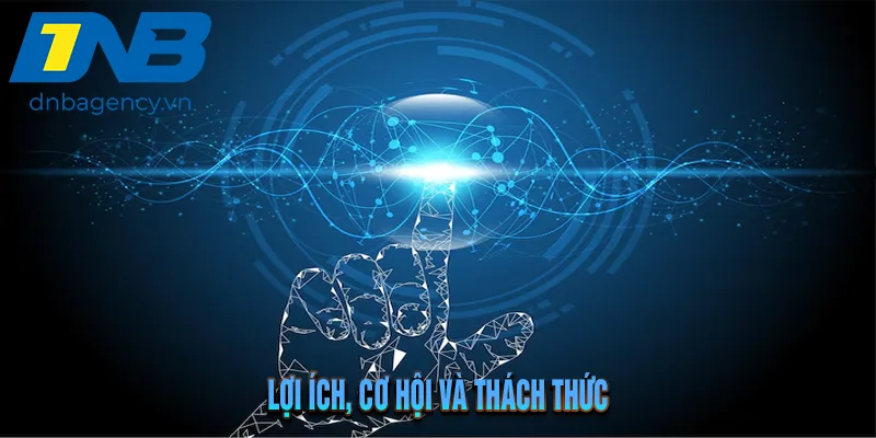 Artificial Intelligence Là Gì? Toàn Cảnh Công Nghệ