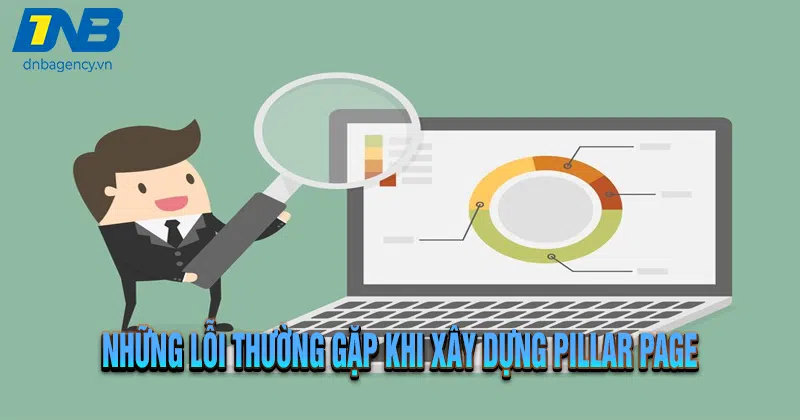 Pillar Page Là Gì? Cách Xây Dựng Trang Trụ Cột